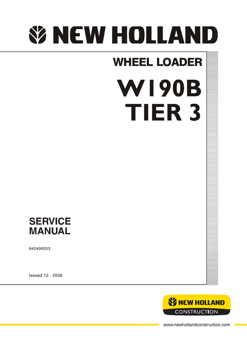 New Holland W190B Tier 3 Wheel Loader Service Repair Manual 84299253R0