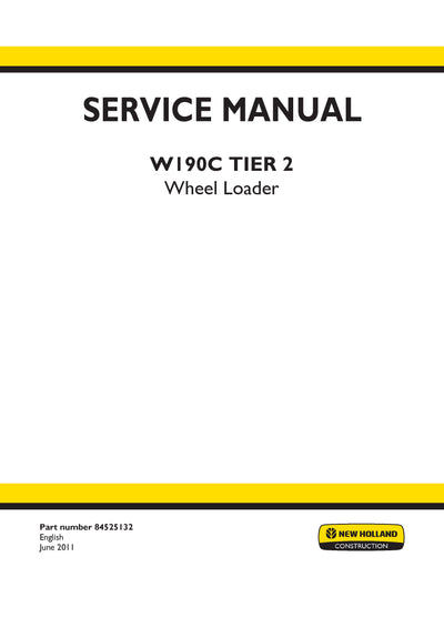 New Holland W190C Tier 3 Wheel Loader Service Repair Manual 84525132