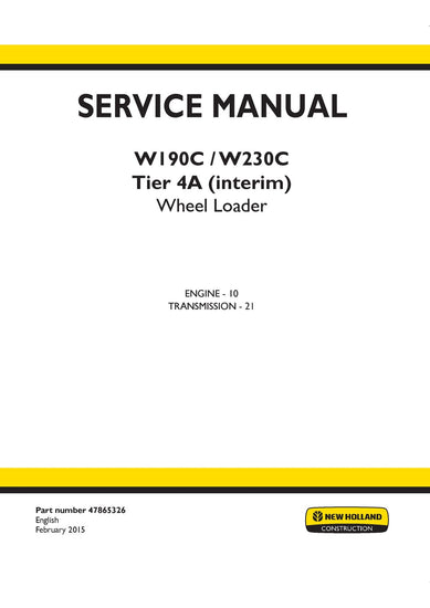 New Holland W190C, W230C Tier 4A (interim) Wheel Loader Service Repair Manual 47865327 New Holland W190C W230C Tier 4A (interim) Wheel Loader Service Repair Manual 47865326