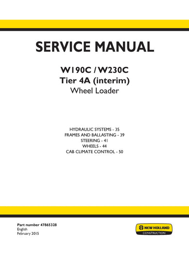New Holland W190C, W230C Tier 4A (interim) Wheel Loader Service Repair Manual 47865328 New Holland W190C, W230C Tier 4A (interim) Wheel Loader Service Repair Manual 47865328