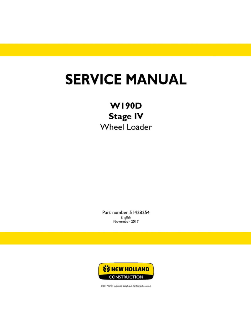 New Holland W190D Stage IV Wheel Loader Service Repair Manual 51428254 New Holland W190D Stage IV Wheel Loader Service Repair Manual 51428254