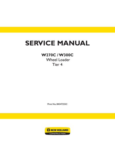 New Holland W270C, W300C Wheel Loader Service Repair Manual 84547255C