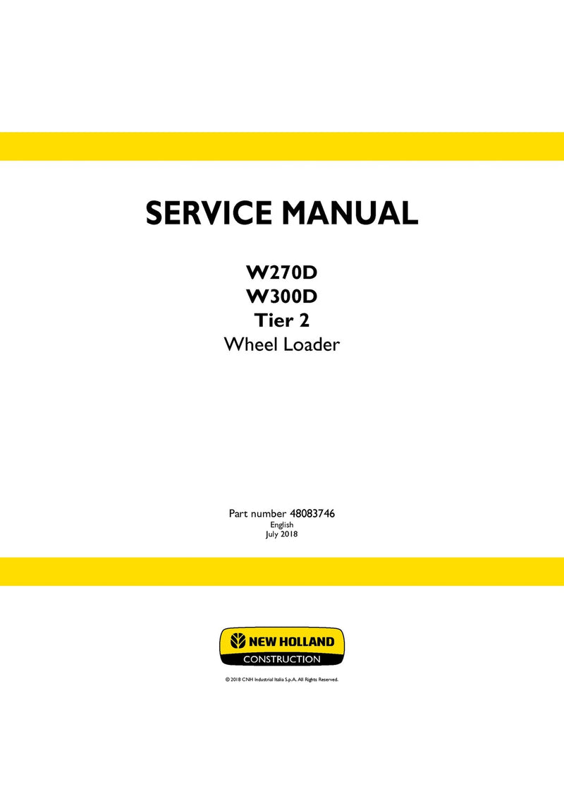 New Holland W270D W300D Tier 2 Wheel Loader Service Repair Manual 48083746 New Holland W270D W300D Tier 2 Wheel Loader Service Repair Manual 48083746
