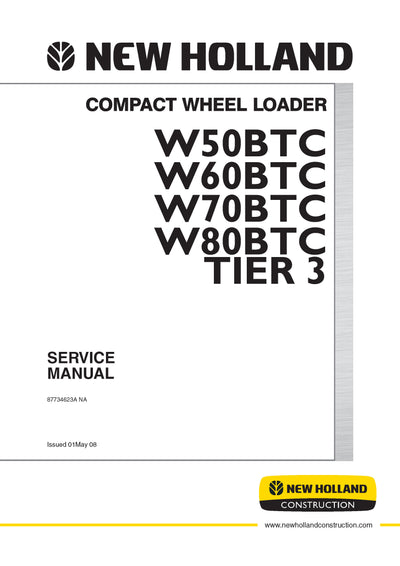 New Holland W50BTC W60BTC W70BTC W80BTC TIER 3 COMPACT WHEEL LOADER Service Repair Manual 87734623ANAR0