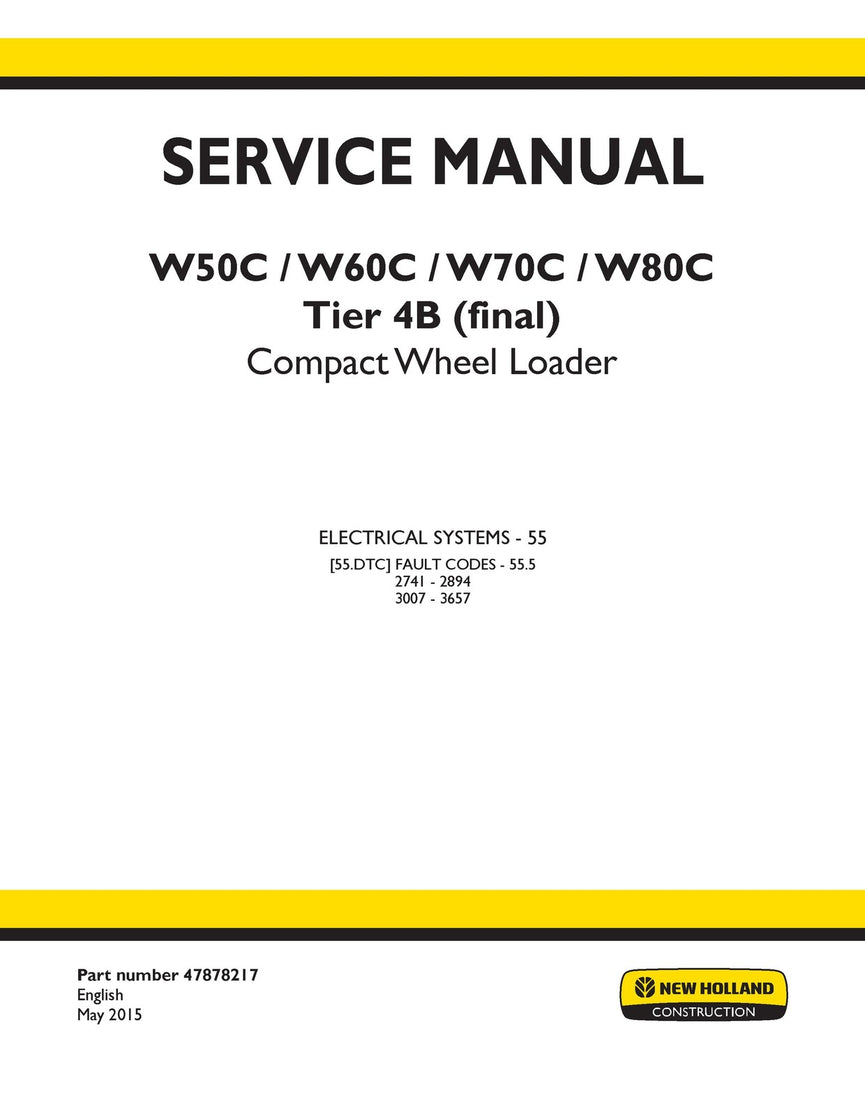 New Holland W50C, W60C, W70C, W80C Tier 4B (final) Compact Wheel Loader Service Repair Manual 47878217