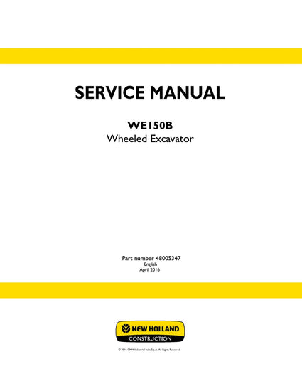 New Holland WE150B Wheeled Excavator Service Repair Manual 48005347 New Holland WE150B Wheeled Excavator Service Repair Manual 48005347