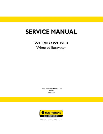 New Holland WE170B WE190B Wheeled Excavator Service Repair Manual 48005365 New Holland WE170B WE190B Wheeled Excavator Service Repair Manual 48005365