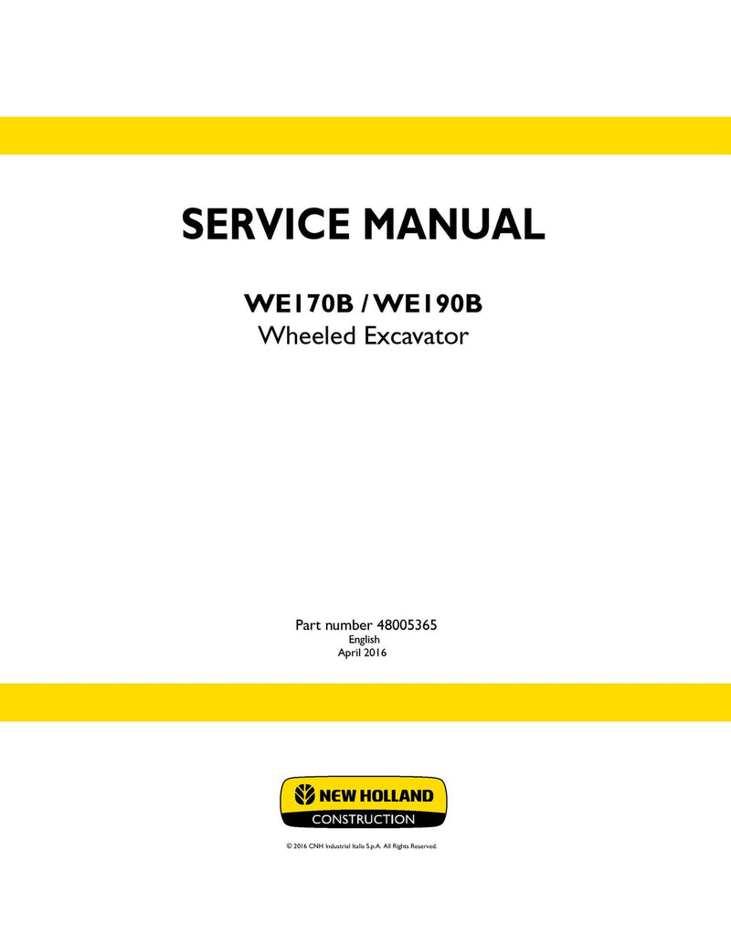 New Holland WE170B WE190B Wheeled Excavator Service Repair Manual 48005365 New Holland WE170B WE190B Wheeled Excavator Service Repair Manual 48005365