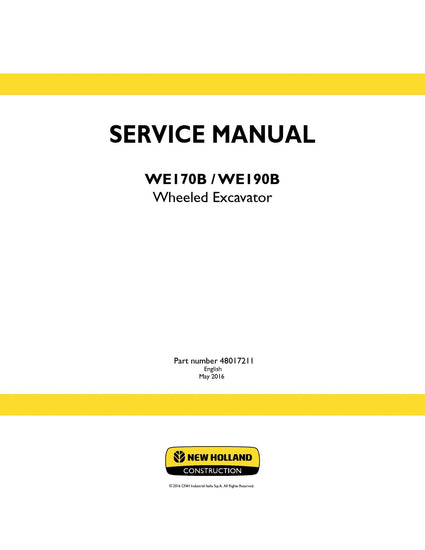 New Holland WE170B, WE190B Wheeled Excavator Service Repair Manual 48017211 New Holland WE170B, WE190B Wheeled Excavator Service Repair Manual 48017211