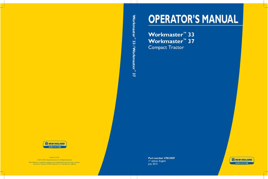 New Holland Workmaster 33 Workmaster 37 Compact Tractor Operator's Manual 47832587 New Holland Workmaster 33 Workmaster 37 Compact Tractor Operator's Manual 47832587