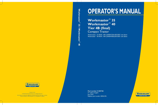 New Holland Workmaster 35 Workmaster 40 Tier 4B (final) Compact Tractor Operator's Manual 51485746 New Holland Workmaster 35 Workmaster 40 Tier 4B (final) Compact Tractor Operator's Manual 51485746