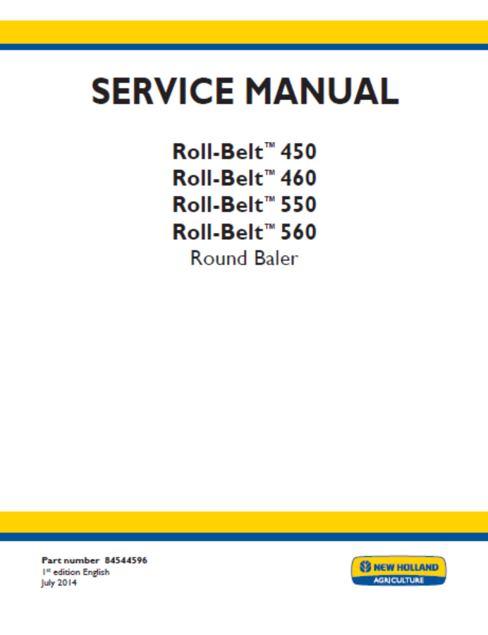 New Holland Roll-Belt 450, 460, 550, 560 Round Baler Workshop Service Repair Manual INSTANT DOWNLOAD
