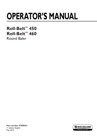 New Holland Roll-Belt 450, 460 Round Baler Operator's Manual INSTANT DOWNLOAD