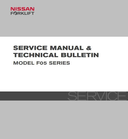 Nissan DF05A50, DF05A60, DF05A70, MF05A50, MF05A60, UF05A50, UF05A60, UF05A70 Forklift Service Repair Manual