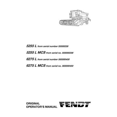 Fendt 5255 L, 6275 L combine Harvester Operator's Manual