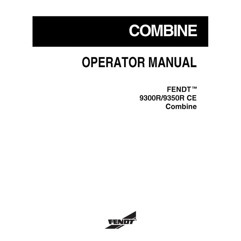 Fendt 9300 R, 9350 R Combine Harvester Operator's Manual
