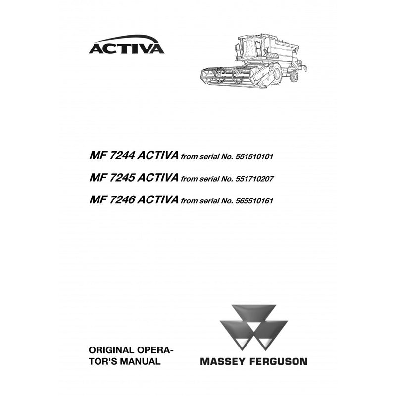 Massey Ferguson MF 7244, 7245, 7246 ACTIVA Combine Harvester Operator's Manual