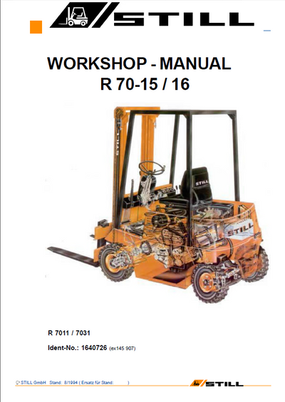 Still R70-15, R70-16 Forklift Truck series R7011, R7031 Workshop Service Repair Manual