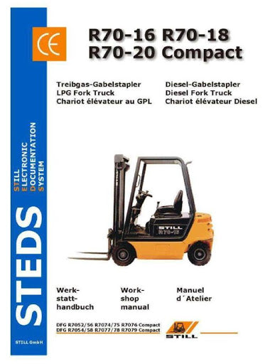 Still R70-16, R70-18, R70-20 Compact Forklift Truck Series 7052, 54, 56, 58, 74-79 Workshop Service Repair Manual