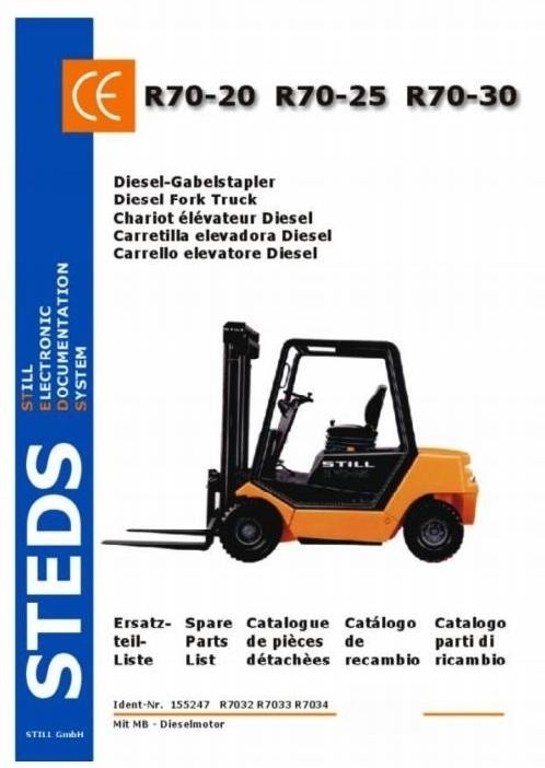Still R70-20, R70-25, R70-30 w.Diesel MB motor Forklift Truck Series R7032, R7033, R7034 Parts Manual