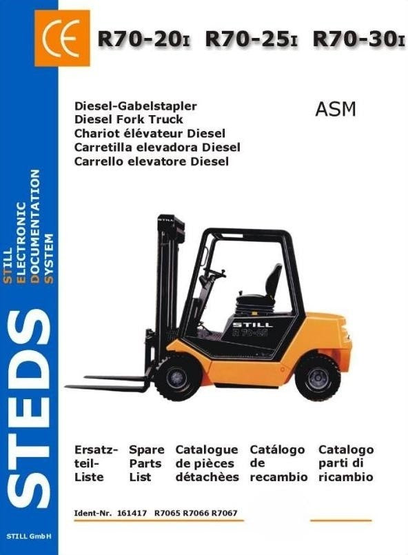 Still R70-20i, R70-25i, R70-30i LPG Forklift Truck Series R7065, R7066, R7067 Spare Parts Manual