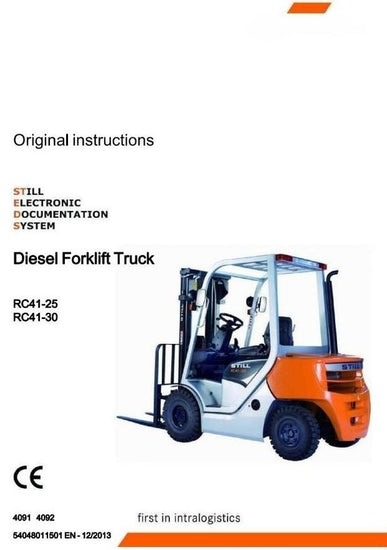 Still RC41-25, RC41-30 Diesel Forklift Truck Series 4091, 4092 Operating & Maintenance Instructions Manual Still RC41-25, RC41-30 Diesel Forklift Truck Series 4091, 4092 Operating & Maintenance Instructions Manual
