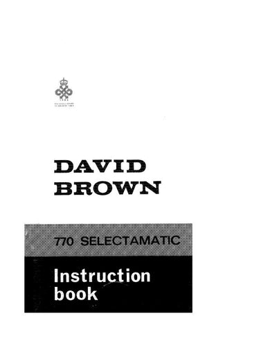 Case IH Tractor David Brown 770 Selectamatic Operator’s Manual TP617