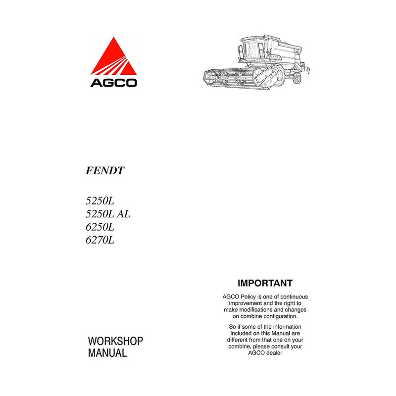 Fendt 5250 L, 6250 L, 6270 L Combine Harvester Workshop Service Repair Manual
