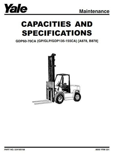 Yale GDP, GLP, GP135CA, GDP, GLP, GP155CA Diesel LPG USA Forklift Truck A878 Series Service Repair Manual