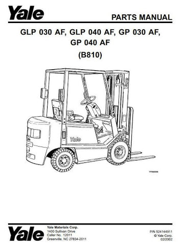 Yale GLP030AF, GLP040AF, GP030AF, GP040AF Gasoline LPG Forklift Truck B810 Series Parts Manual (USA)