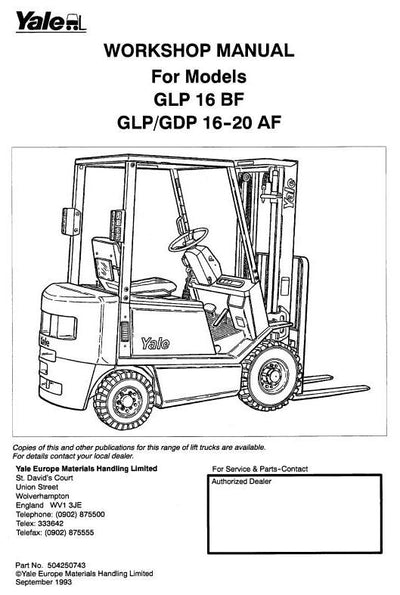 Yale GLP16AF, GLP20AF, GDP16AF, GDP20AF, GLP16BF Diesel LPG Forklift Truck A810 Series Service Repair Manual