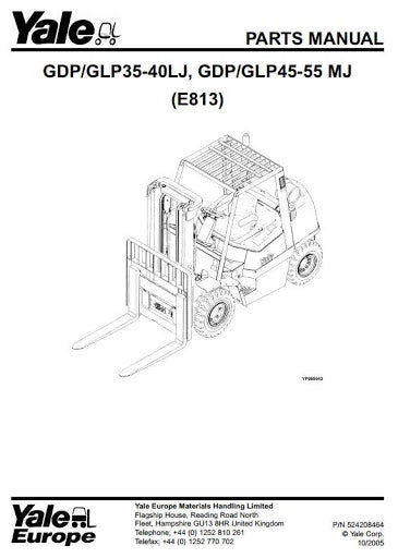 Yale GLP GDP, 35LJ, 40LJ, 45MJ, 50MJ, 55MJ LPG DIESEL Forklift Truck E813 Series Parts Manual (EU)