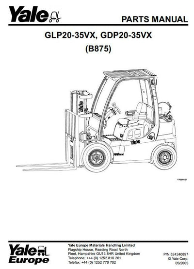 Yale GLP, GDP, 20VX, GLP, GDP, 25VX, GLP, GDP, 30VX, GLP GDP, 35VX Forklift Truck B875 Series Parts Manual