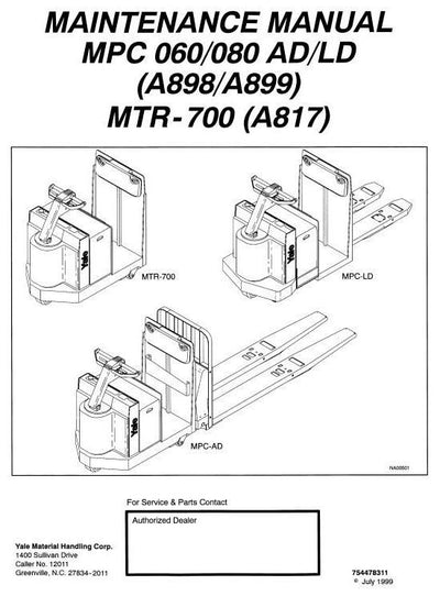 Yale MPC060AD, MPC080AD, MPC060LD, MPC080LD, MTR-700 Truck A898, A899, A817 Series Service Repair Manual