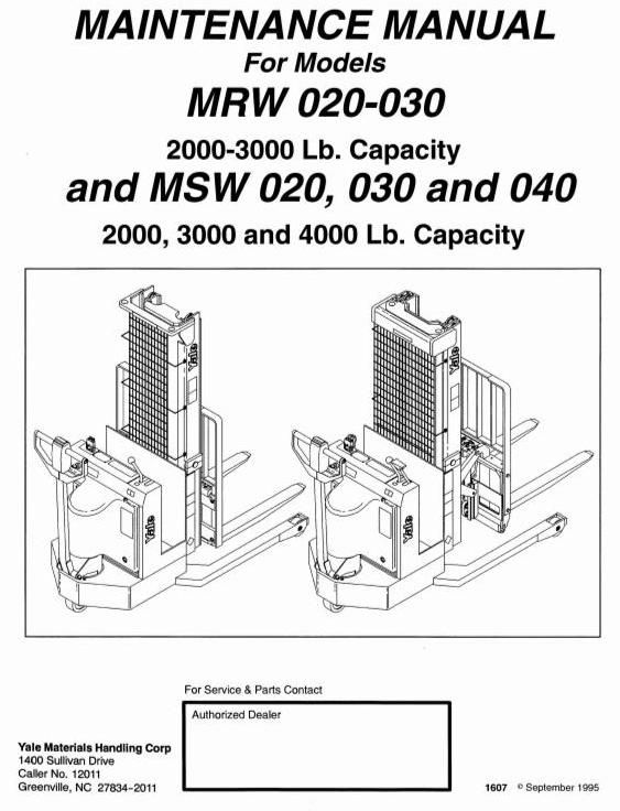 Yale MRW020, MRW030, MSW020, MSW030, MSW040 Pallet Stacker Workshop Service Maintenance Manual