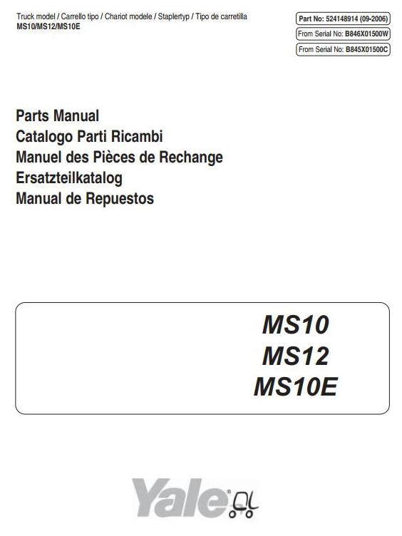 Yale MS10, MS10E, MS12 Electric Pallet Stacker B846 Series Parts Manual (Europe) Yale MS10, MS10E, MS12 Electric Pallet Stacker B846 Series Parts Manual (Europe)