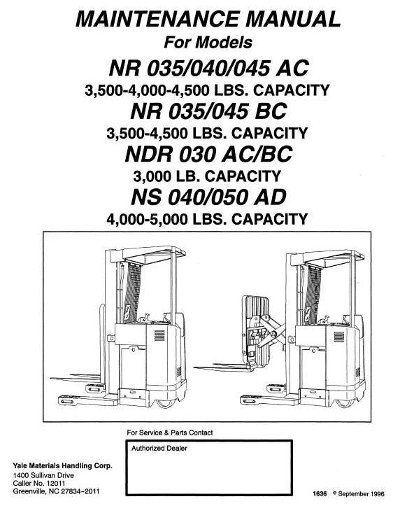 Yale NDR030AC/BC, NR035/040/045AC, NR035/045BC, NS040/050AD Reach Truck Service Maintenance Manual