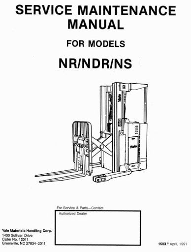 Yale NR030/035/040/045, NDR 030/035/040/045 NS 030/035/040/045 Reach Truck Workshop Service Manual