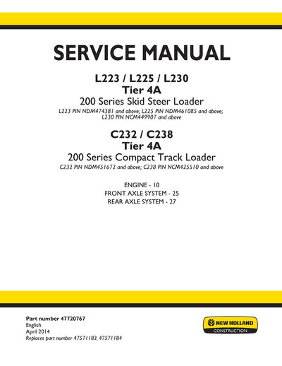 New Holland L223 L225 L230 Tier 4A 200 Series Skid Steer Loader Service Repair Manual 47720767
