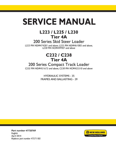 New Holland L223, L225, L230 Tier 4A 200 Series Skid Steer Loader Service Repair Manual 47720769
